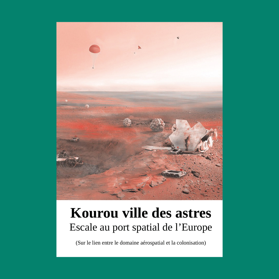 Kourou, ville des astres