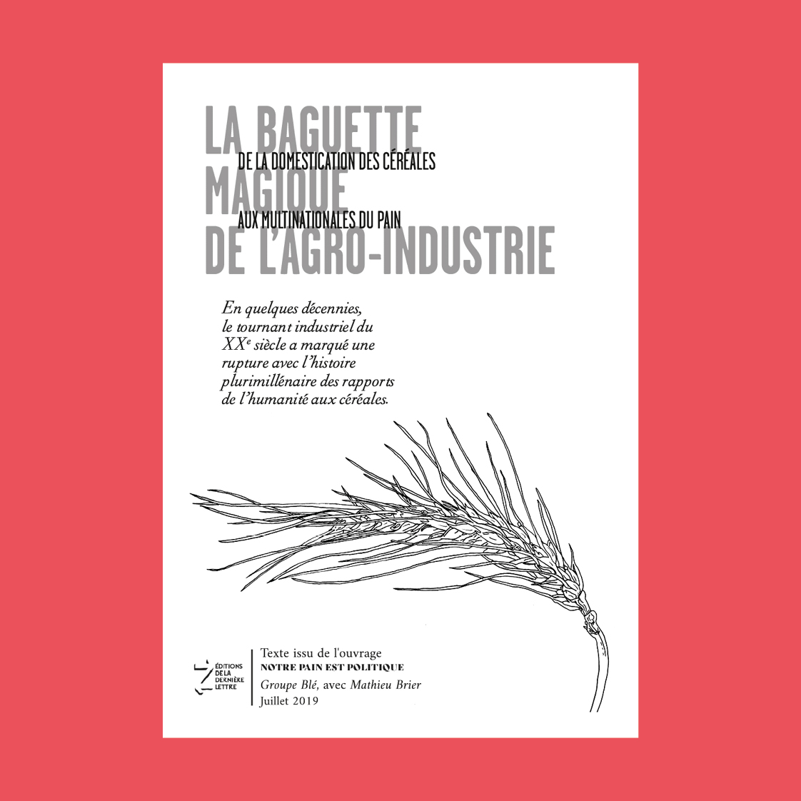 La baguette magique de l&rsquo;agro-industrie