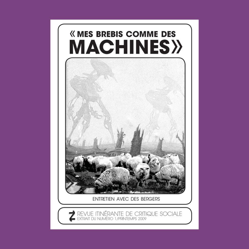 « Mes brebis comme des machines »