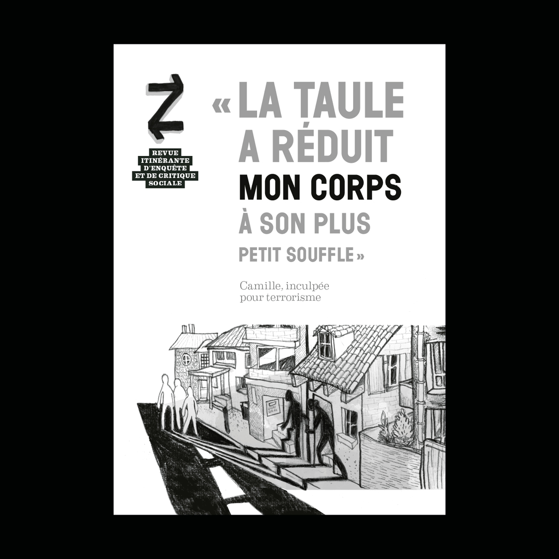 « La taule a réduit mon corps à son plus petit souffle »