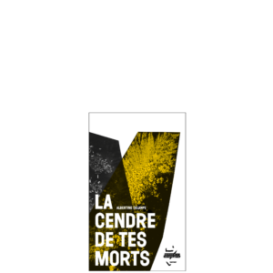 La cendre de tes morts